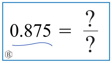 0.875 As A Fraction In Simplest Form