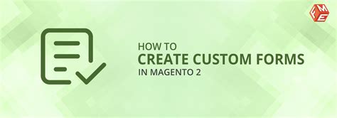 10 Ways To Create Custom Forms With Magento 2