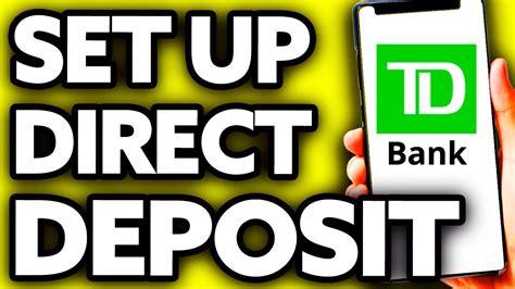 3 Easy Ways To Set Up Direct Deposit At Td Bank