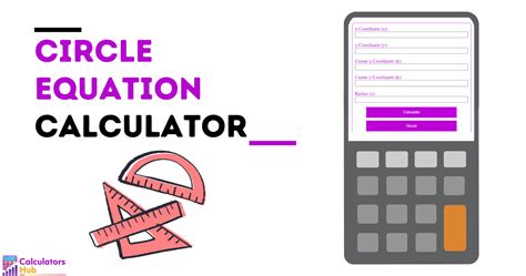 3 Ways To Use A Circle Equation Calculator