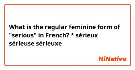 3 Ways To Use SéRieux In Feminine Form