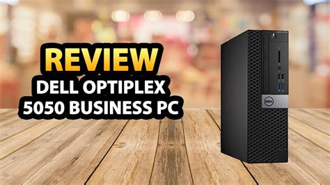 5 Benefits Of Optiplex 5050 Small Form Factor