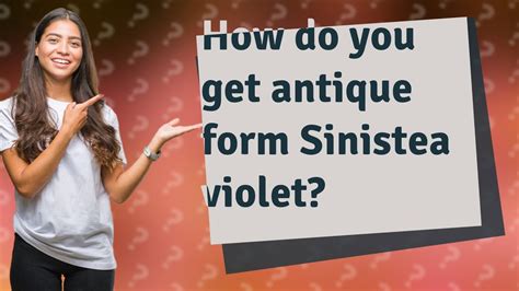 5 Facts About Antique Form Sinistea Violet