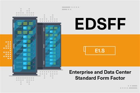 5 Facts About Edsff Form Factor