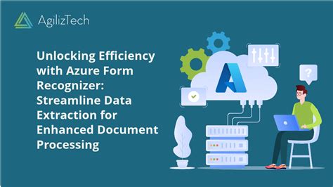 5 Ways Azure Form Recogniser Simplifies Data Extraction