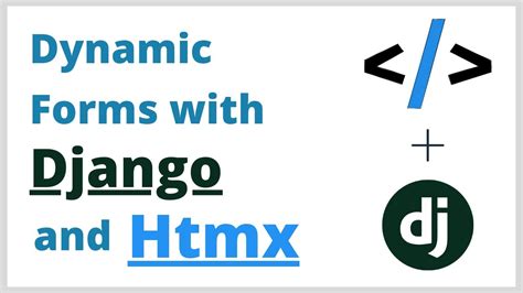 5 Ways To Create Django Dynamic Forms