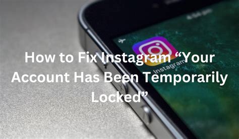 5 Ways To Fix Instagram Temporarily Locked Form