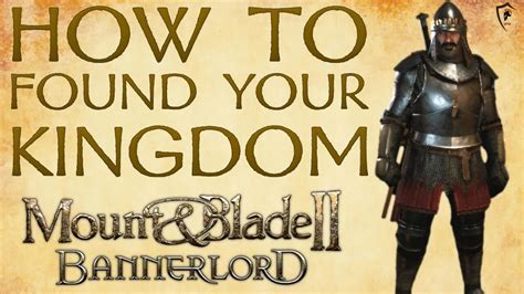 5 Ways To Form A Kingdom In Bannerlord