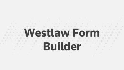 5 Ways To Master Westlaw Form Builder