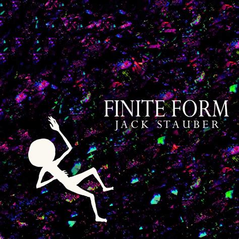 7 Ways Jack Staubers Finite Form Revolutionizes Music