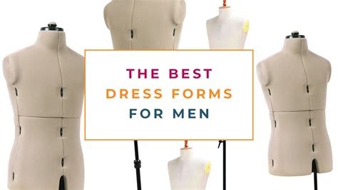 7 Ways To Choose The Best Male Dress Form Adjustable