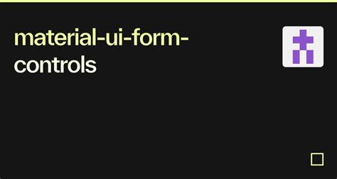 7 Ways To Master Form Control With Material Ui