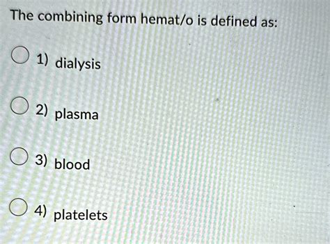 7 Ways To Understand Hemato- Combining Form Meaning Blood