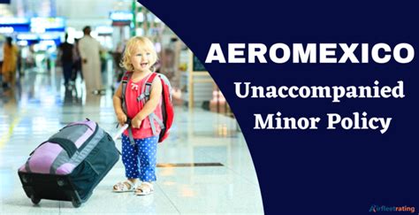 Aeromexico Unaccompanied Minor Form: 5 Essential Details