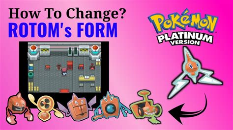 Change Rotom Forms In PokéMon Platinum Easily