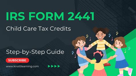 Claiming Child Care Credits With Form 2441