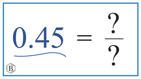 Convert 0.45 To A Fraction In Simplest Form