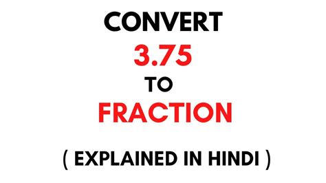 Convert 3.75 To A Fraction In 2 Easy Steps