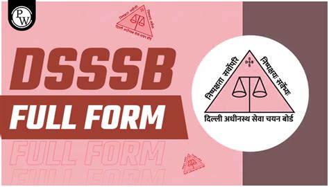 Dsssb Full Form: Delhi Subordinate Services Selection Board