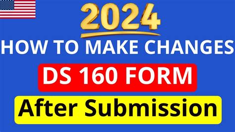 Edit Ds-160 Form After Submission: 5 Key Things