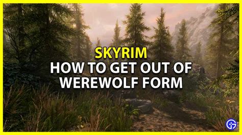 Exiting Werewolf Form In Skyrim