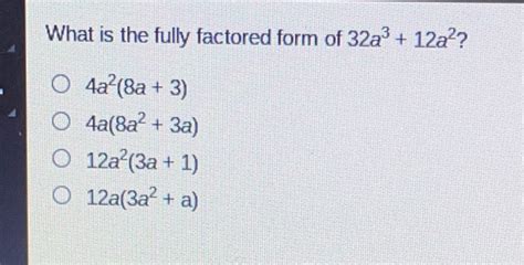 Factor 32a3 12a2 In 3 Easy Steps