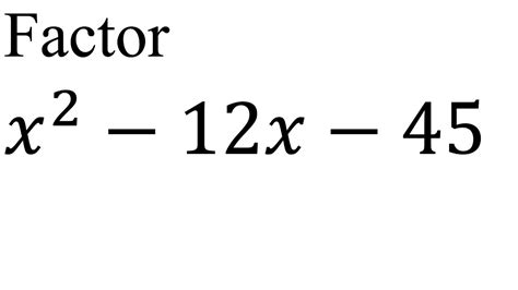 Factoring X2 + 12x + 45: Simplified Expression