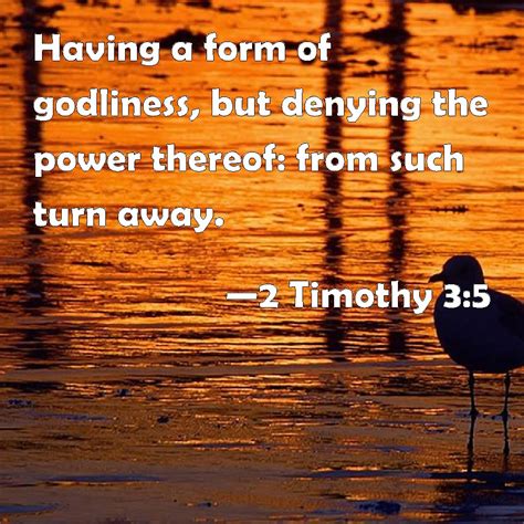 Having A Form Of Godliness But Denying Its Power