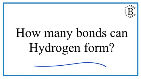 How Many Covalent Bonds Does Hydrogen Form