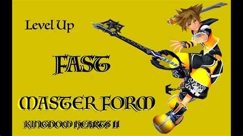 Master Form Level Up Guide Kingdom Hearts 2