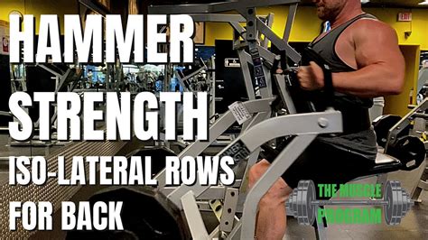 Mastering Iso Lateral Row Form For Strength Gains