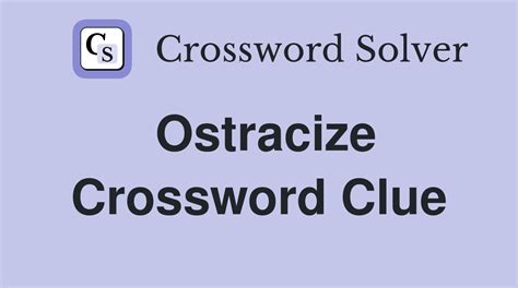 Modern Form Of Ostracization Crossword Clue Answer