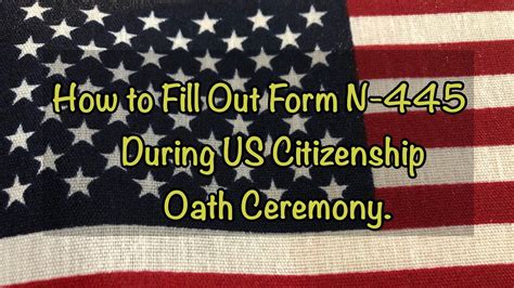 N-445 Form: A Guide To The Oath Ceremony Document