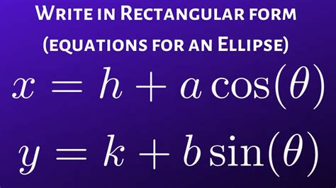 Parametric Equations In Rectangular Form Explained