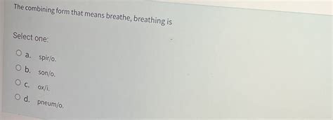 Pneuma: The Combining Form For Breath And Breathing