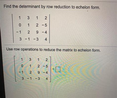 Row Reduction To Echelon Form: Find Determinant Easily