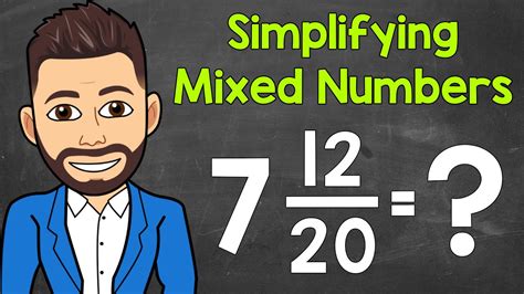 Simplify Mixed Numbers In 5 Easy Steps