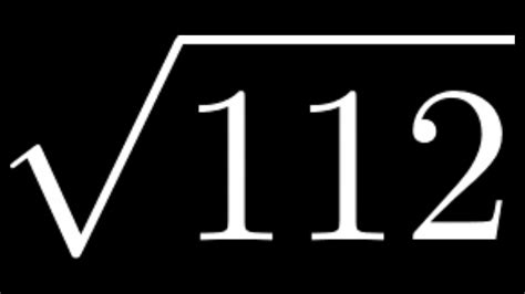 Simplify Square Root Of 112 In Radical Form