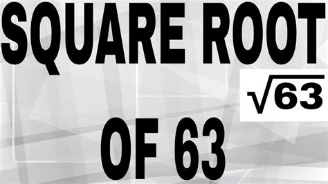 Square Root Of 63 In Radical Form Simplified