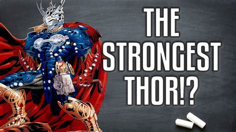 Thors Unstoppable Form: The Strongest Version Revealed