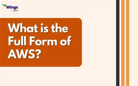 What Is Aws: Full Form And Its Uses Explained