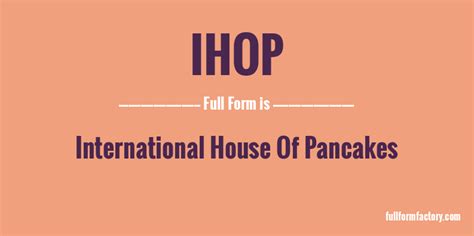 What Is Ihop Full Form Meaning